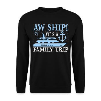 Aw Navire! C’est un voyage en famille | Croisière en famille - Sweat-shirt Unisexe - noir - Devant - Alina (178cm) & Michal (187cm)