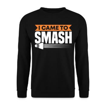 Funny I Came To Smash For Badminton Player - Unisex Pullover - Schwarz - Vorne - Alina (178cm) & Michal (187cm)