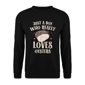 Only a boy who peel oysters buddy really - Unisex Sweatshirt - black - Front - Alina (178cm) & Michal (187cm)