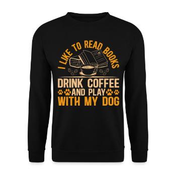 Cute Dog Lover - I Like To Read Books And Play Wit - Unisex Sweatshirt - black - Front - Alina (178cm) & Michal (187cm)