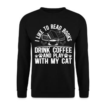 Cat Lover - I Like To Read Books And Play With My - Unisex Sweatshirt - black - Front - Alina (178cm) & Michal (187cm)