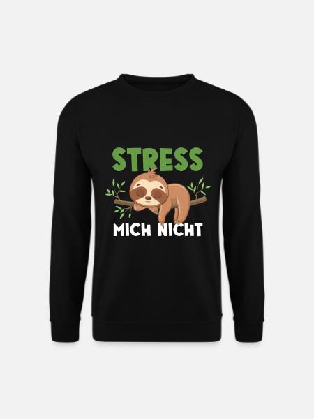 Faultier Stress Mich Nicht - Unisex Pullover - Schwarz
