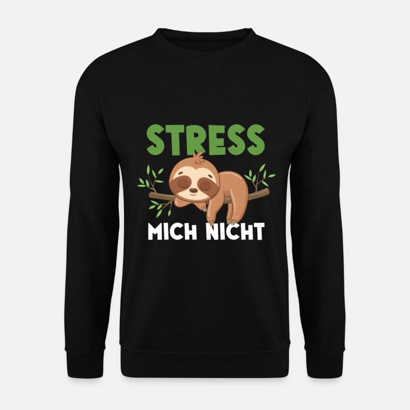 Faultier Stress Mich Nicht - Unisex Pullover - Schwarz