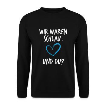 Wir Waren Schlau und du Schwangerschaft - Unisex Pullover - Schwarz - Vorne - Alina (178cm) & Michal (187cm)