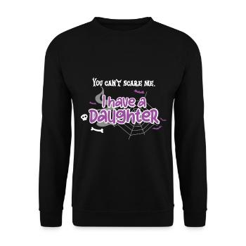 Tu ne peux pas me faire peur J’ai une fille - Sweat-shirt Unisexe - noir - Devant - Alina (178cm) & Michal (187cm)