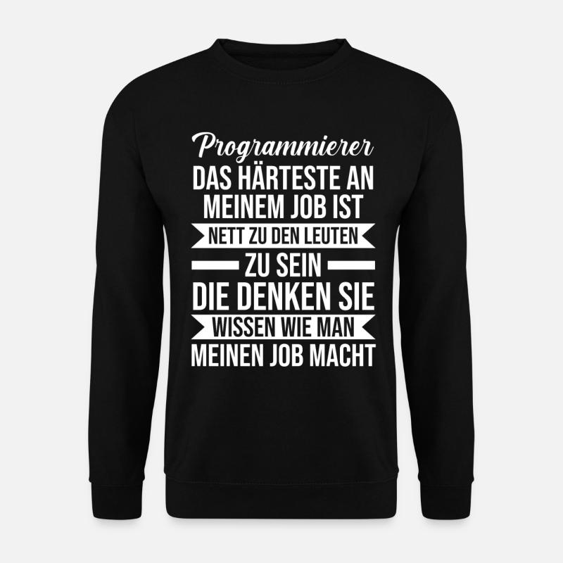 Programmieren Entwickler Coder Programmierer - Unisex Pullover - Schwarz