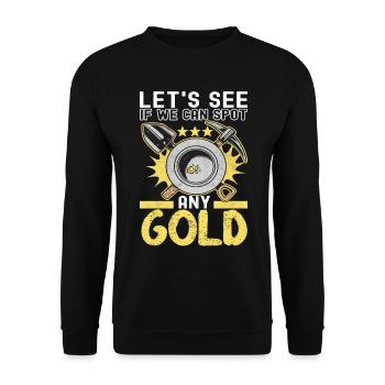 Gold Diggers Gold Mining - Unisex Sweatshirt - black - Front - Alina (178cm) & Michal (187cm)
