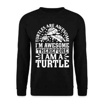 Turtles Are Awesome Im Awesome Therefore I Am A Tu - Unisex Sweatshirt - black - Front - Alina (178cm) & Michal (187cm)