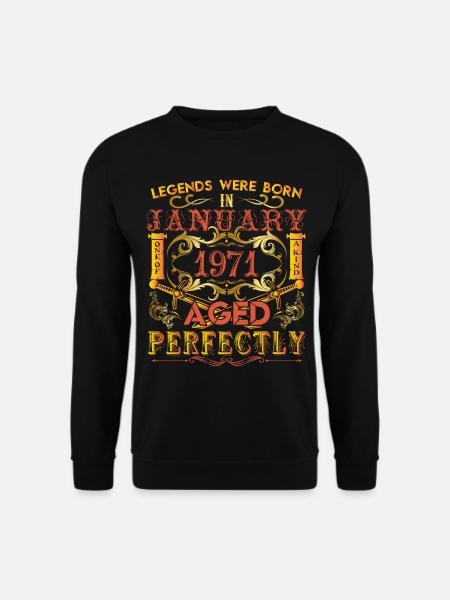 Januar 1971 - Geburtstag 1971 wurden Legenden geboren. - Unisex Pullover - Schwarz