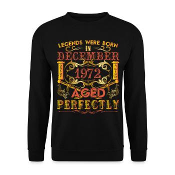 December 1972 - birthday 1972 legends were born. - Unisex Sweatshirt - black - Front - Alina (178cm) & Michal (187cm)