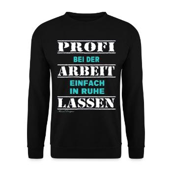 Profi bei der Arbeit lustiges Handwerker - Unisex Pullover - Schwarz - Vorne - Alina (178cm) & Michal (187cm)