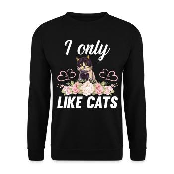 I Only Like Cats - Cat with Flowers Cat Owner Cat - Unisex Sweatshirt - black - Front - Alina (178cm) & Michal (187cm)