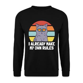 Funny Cat Lover - I Already Make My Own Rules - Unisex Pullover - Schwarz - Vorne - Alina (178cm) & Michal (187cm)