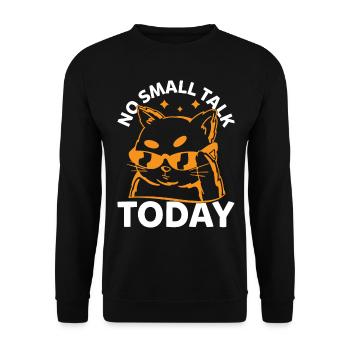 Funny Cat Meme - No Small Talk Today - Funny Cat L - Unisex Pullover - Schwarz - Vorne - Alina (178cm) & Michal (187cm)