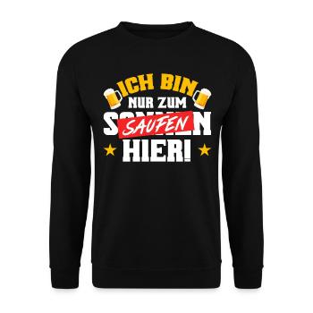 Ich Bin Nur zum Saufen Hier Jungeselle Jga - Unisex Pullover - Schwarz - Vorne - Alina (178cm) & Michal (187cm)