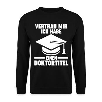 Doktor Abschluss Doktorand König Promotion Doktort - Unisex Pullover - Schwarz - Vorne - Alina (178cm) & Michal (187cm)