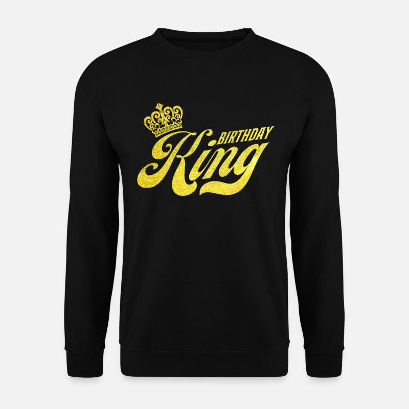 Brithday King - Unisex Pullover - Schwarz