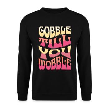 Gobble till you wobble Vintage Thanksgiving Saying - Unisex Sweatshirt - black - Front - Alina (178cm) & Michal (187cm)
