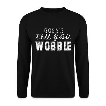 Gobble till you wobble - Thanksgiving saying - Unisex Sweatshirt - black - Front - Alina (178cm) & Michal (187cm)