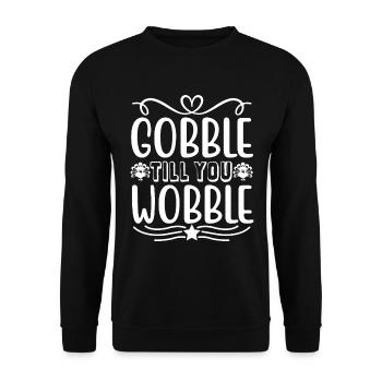 Gobble till you wobble - Thanksgiving saying - Unisex Sweatshirt - black - Front - Alina (178cm) & Michal (187cm)