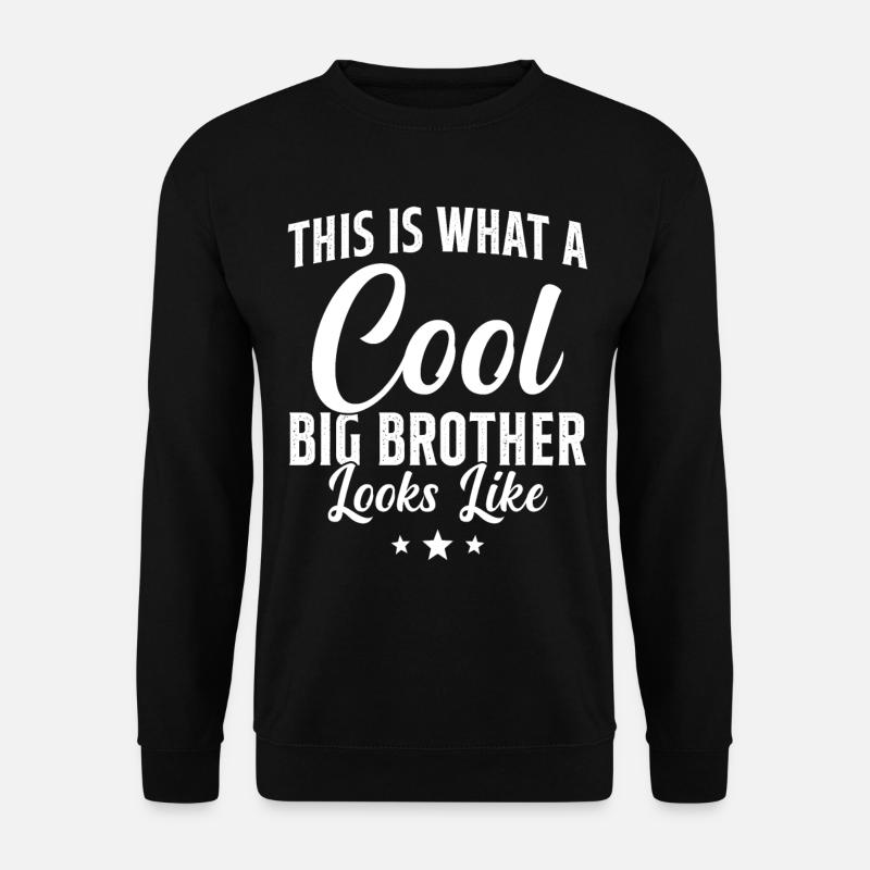 Big Brother Geschenk Humor - Unisex Pullover - Schwarz