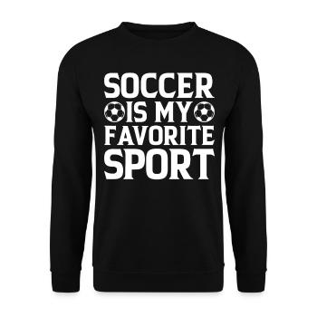 Soccer Is My Favorite Sport - Soccer Game Soccer P - Unisex Sweatshirt - black - Front - Alina (178cm) & Michal (187cm)