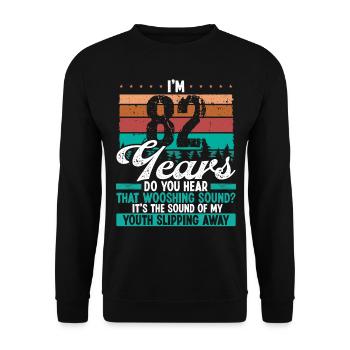 82 Year Old Funny Getting Old Humor Birthday Idea - Unisex Sweatshirt - black - Front - Alina (178cm) & Michal (187cm)