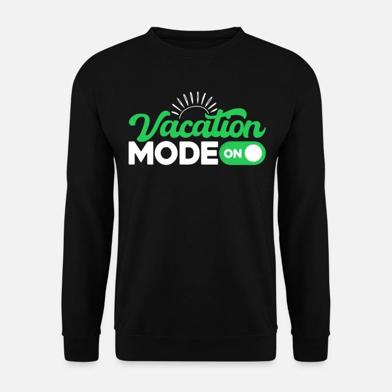 Vacation Mode On - Unisex Sweatshirt - black