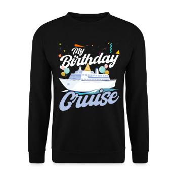 My Birthday Cruise - Unisex Sweatshirt - black - Front - Alina (178cm) & Michal (187cm)