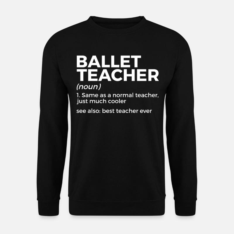 Ballet Dancing - Unisex Sweatshirt - black