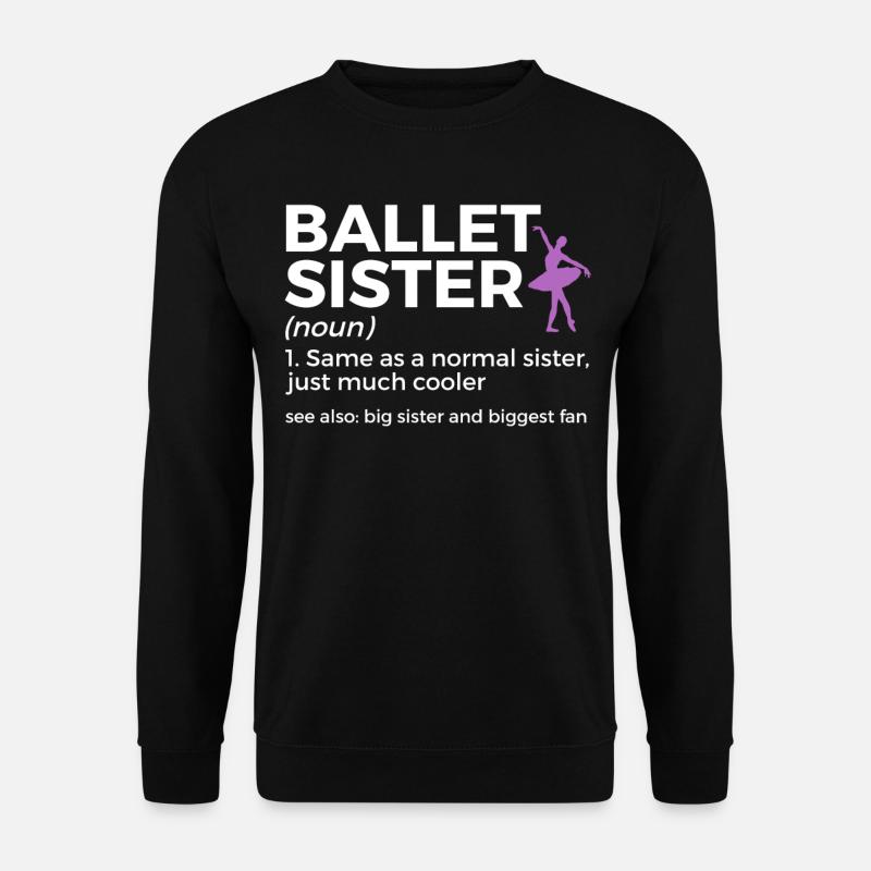 Ballet Dancing - Unisex Sweatshirt - black