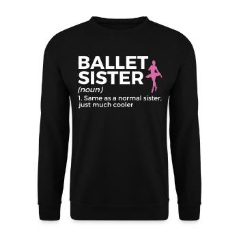 Ballet Tanzen - Unisex Pullover - Schwarz - Vorne - Alina (178cm) & Michal (187cm)