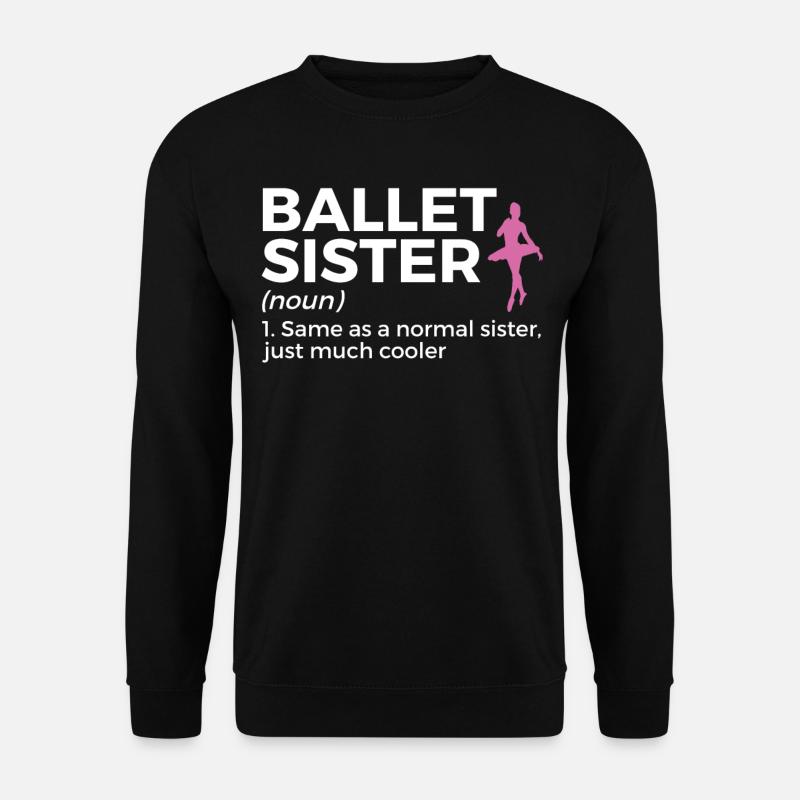 Ballet Dancing - Unisex Sweatshirt - black