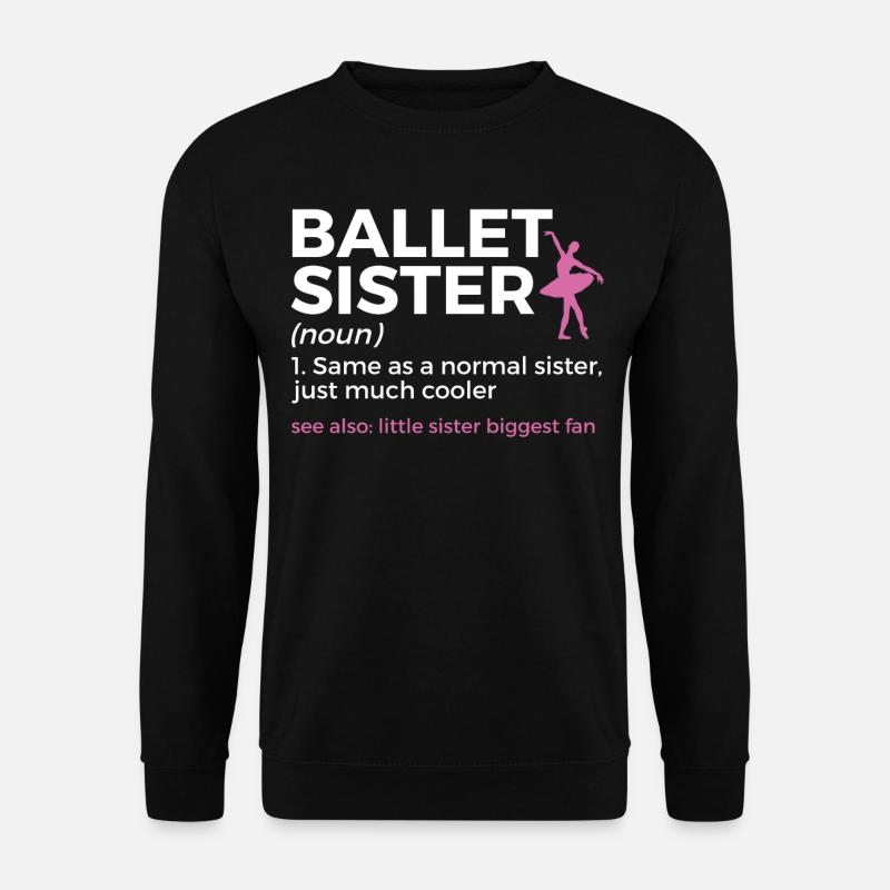 Ballet Dancing - Unisex Sweatshirt - black