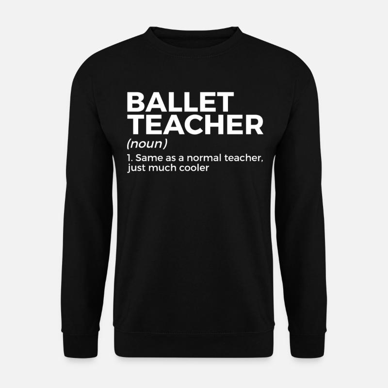 Ballet Dancing - Unisex Sweatshirt - black