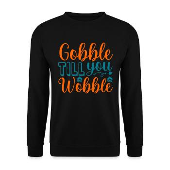 Gobble till you wobble - Thanksgiving saying - Unisex Sweatshirt - black - Front - Alina (178cm) & Michal (187cm)