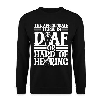 Taub Taubstumm Deaf - Unisex Pullover - Schwarz - Vorne - Alina (178cm) & Michal (187cm)