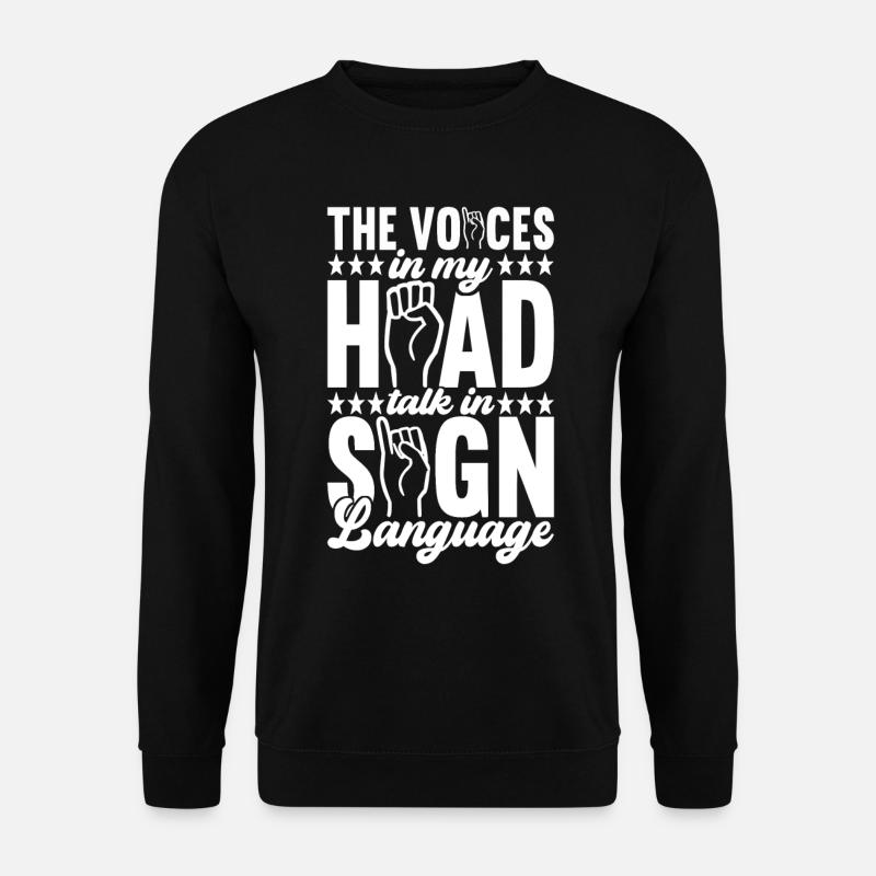 Deaf Deaf Mute Deaf - Unisex Sweatshirt - black