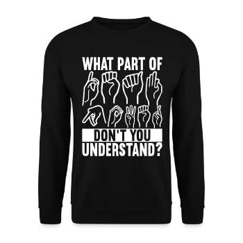 Taub Taubstumm Deaf - Unisex Pullover - Schwarz - Vorne - Alina (178cm) & Michal (187cm)