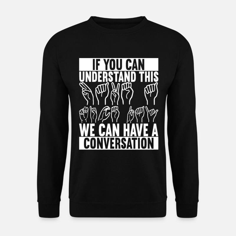 Sourds sourds muets sourds - Sweat-shirt Unisexe - noir