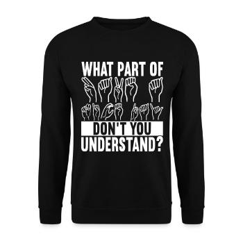 Taub Taubstumm Deaf - Unisex Pullover - Schwarz - Vorne - Alina (178cm) & Michal (187cm)