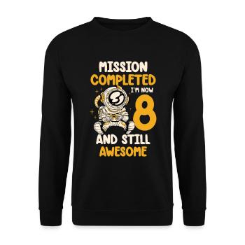 Mission accomplie J’ai maintenant 8 ans et toujours - Sweat-shirt Unisexe - noir - Devant - Alina (178cm) & Michal (187cm)