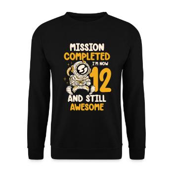 Mission completed I'm 12 now and always - Unisex Sweatshirt - black - Front - Alina (178cm) & Michal (187cm)