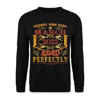 März 2022 - Geburtstag 2022 wurden Legenden geboren. - Unisex Pullover - Schwarz - Vorne - Alina (178cm) & Michal (187cm)