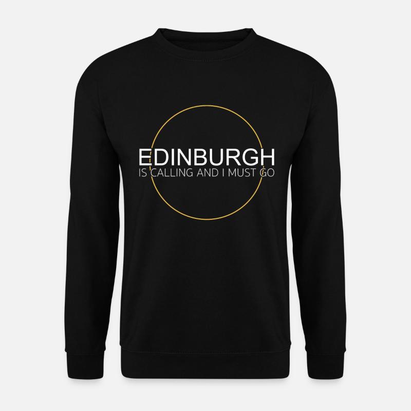 Edinburgh Spruch - Unisex Pullover - Schwarz