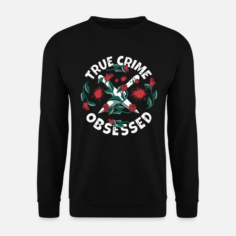 True Crime Obsessed - Unisex Pullover - Schwarz