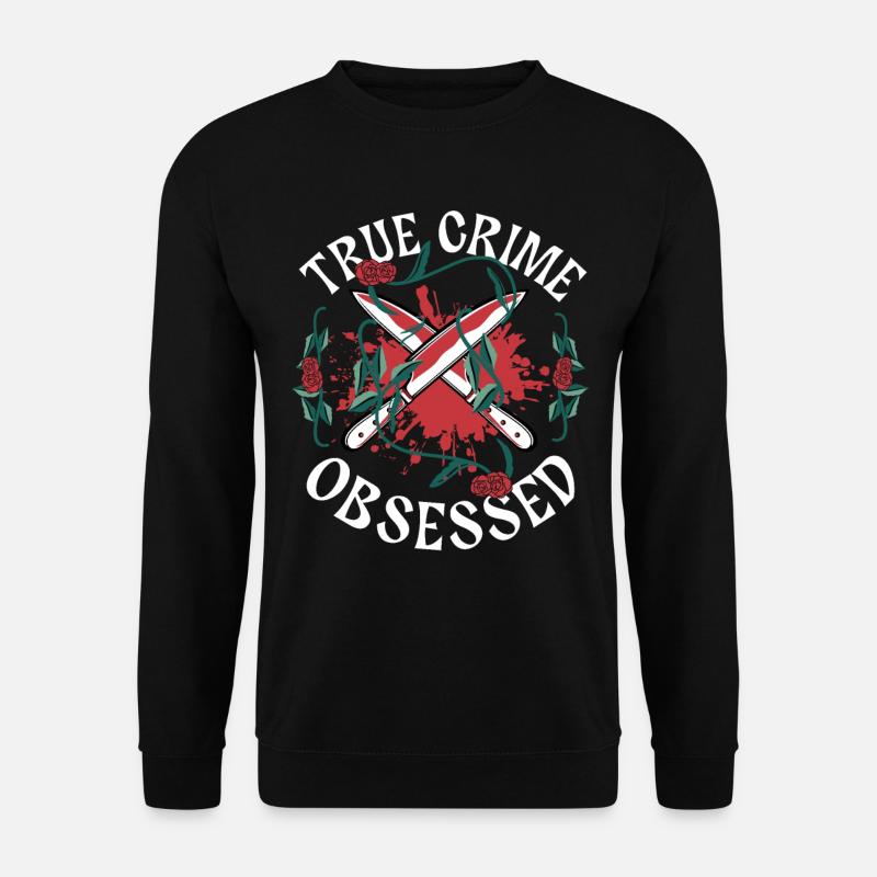 True Crime Obsessed - Unisex Sweatshirt - black