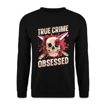 True Crime obsédé - Sweat-shirt Unisexe - noir - Devant - Alina (178cm) & Michal (187cm)