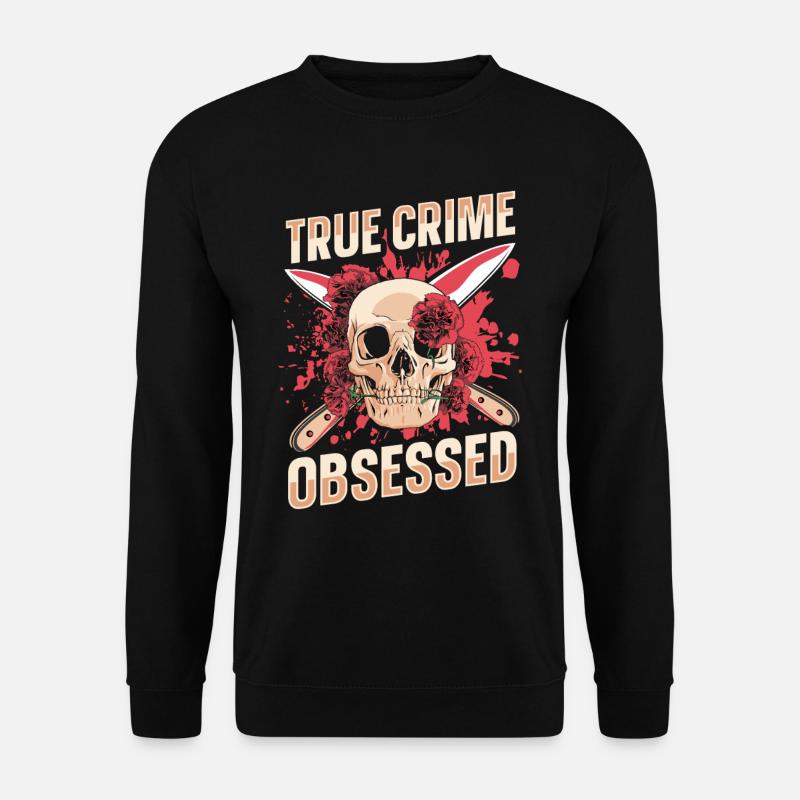 True Crime Obsessed - Unisex Pullover - Schwarz