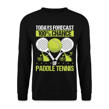 Paddle Tennis Player Todays 100% Chance of Paddle - Unisex Pullover - Schwarz - Vorne - Alina (178cm) & Michal (187cm)
